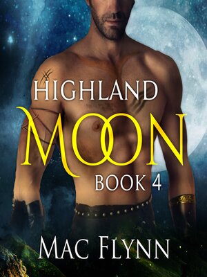 cover image of Highland Moon #4 (Scottish Werewolf Shifter Romance)